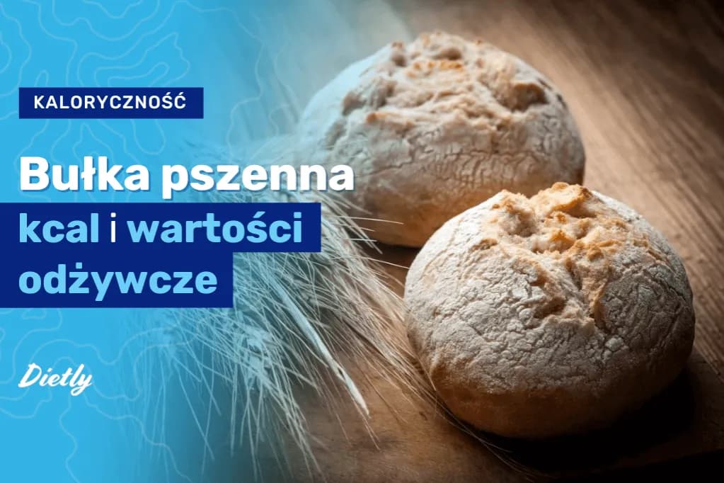 Ile kalorii ma bułka fitness? Sprawdź, co musisz wiedzieć!